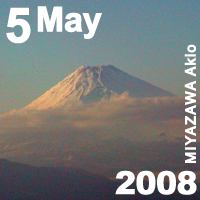 May. 2008 MIYAZAWA Akio